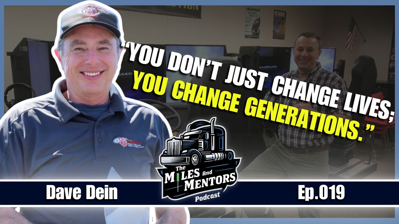 Podcast episode cover featuring Dave Dein with the quote "You don’t just change lives; you change generations." alongside the Miles and Mentors Podcast logo and episode number 019.