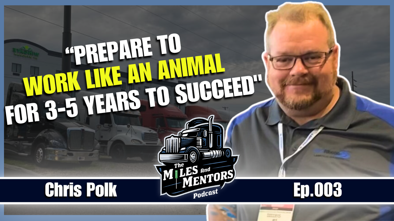 Podcast episode cover featuring Chris Polk with the quote "Prepare to work like an animal for 3-5 years to succeed." alongside the Miles and Mentors Podcast logo and episode number 003.